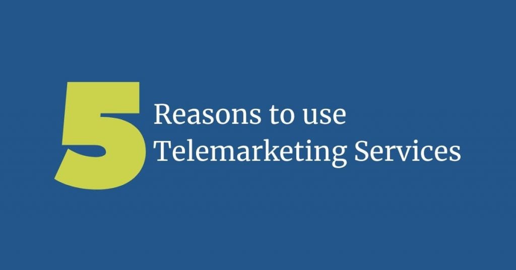reasons to use telemarketing services